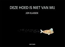 Foto van Deze hoed is niet van mij - jon klassen - kartonboekje;kartonboekje (9789025776848)