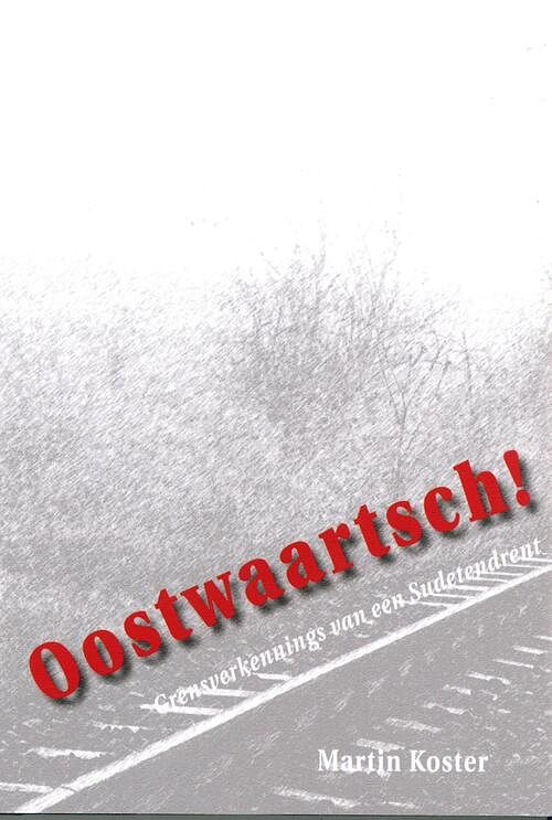 Foto van Oostwaartsch! - martin koster - ebook (9789065094070)