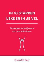 Foto van In 10 stappen lekker in je vel - cisca den boer - ebook (9789493222724)