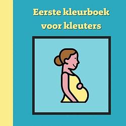 Foto van Eerste kleurboek voor kleuters :: geboorte - mieke stevens - paperback (9789464805390)