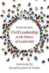Foto van Civil leadership as the future of leadership - steven de waal - ebook (9789492004727)