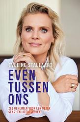 Foto van Even tussen ons - eveline stallaart - ebook