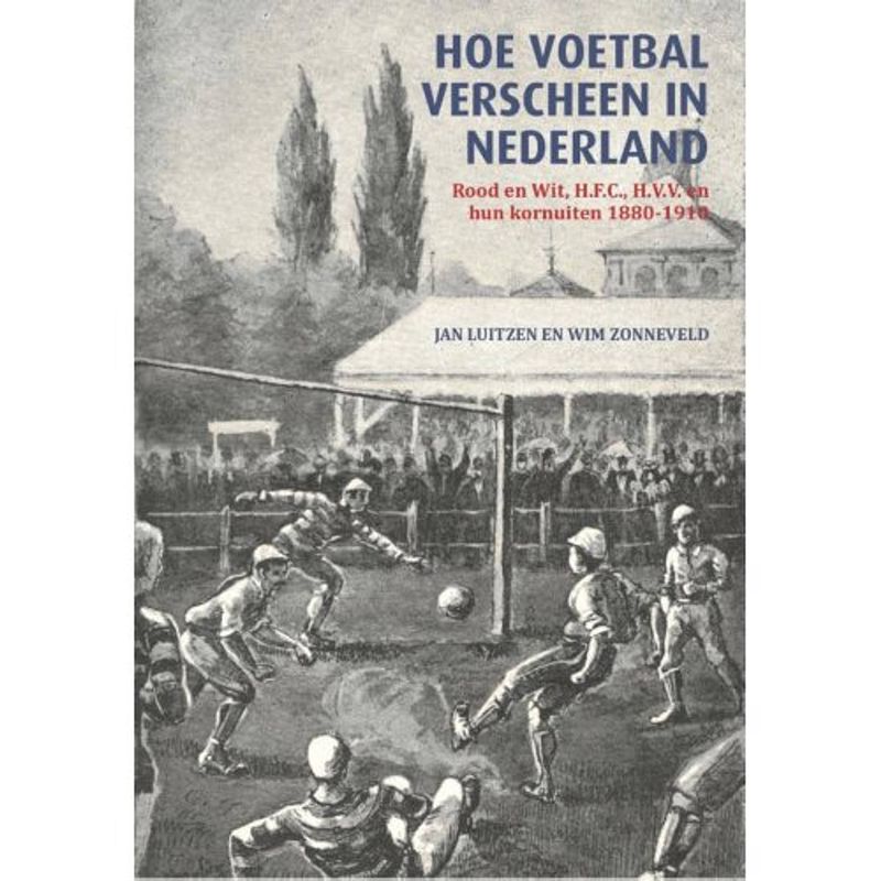 Foto van Hoe voetbal verscheen in nederland