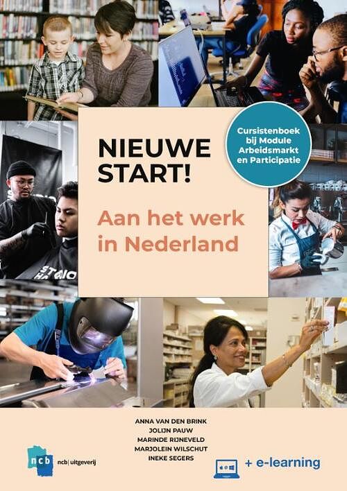 Foto van Nieuwe start! aan het werk in nederland - anna van den brink - paperback (9789055172368)