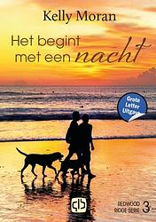 Foto van Het begint met een nacht - grote letter uitgave - kelly moran - hardcover (9789036440486)