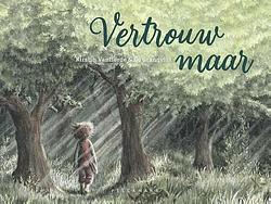 Foto van Vertrouw maar - kirstin vanlierde - hardcover (9789463374842)