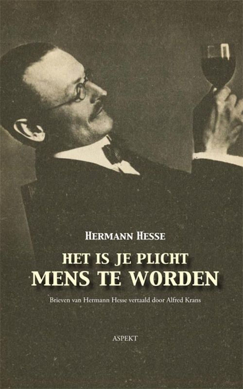 Foto van Het is je plicht mens te worden - hermann hesse, alfred krans - ebook