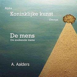 Foto van Koninklijke kunst - a. aalders - ebook (9789080649149)