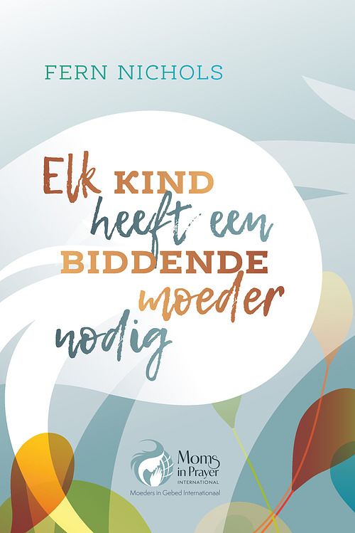 Foto van Elk kind heeft een biddende moeder nodig - fern nichols - ebook (9789033803147)