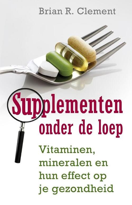 Foto van Supplementen onder de loep - brian r. clement - ebook (9789020299328)