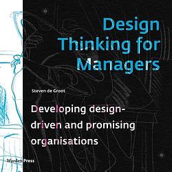 Foto van Design thinking for managers - steven de groot - ebook (9789493202115)