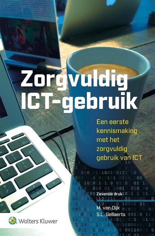 Foto van Zorgvuldig ict-gebruik - m. van dijk, s.l. gellaerts - paperback (9789013166750)