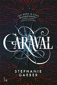 Foto van Caraval - stephanie garber - paperback (9789021028644)