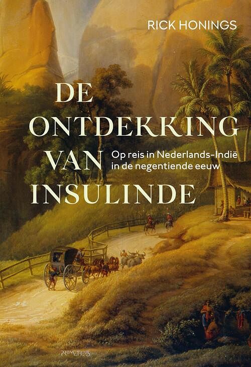 Foto van Ontdekking van insulinde - rick honings - hardcover (9789044645408)