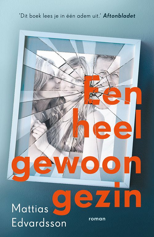 Foto van Een heel gewoon gezin - mattias edvardsson - ebook (9789024583300)