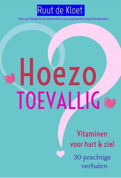 Foto van Hoezo toevallig - ruut de kloet - ebook (9789491535864)