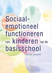 Foto van Sociaal-emotioneel functioneren van kinderen op de basisschool - francine jellesma - paperback (9789088509070)