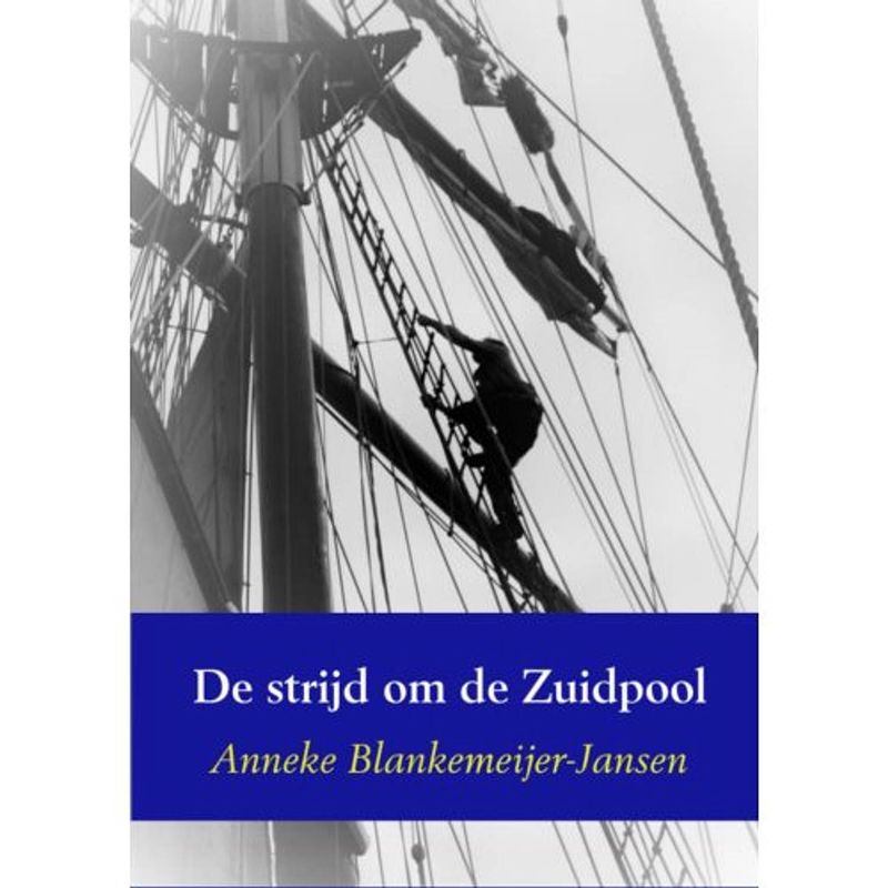 Foto van De strijd om de zuidpool