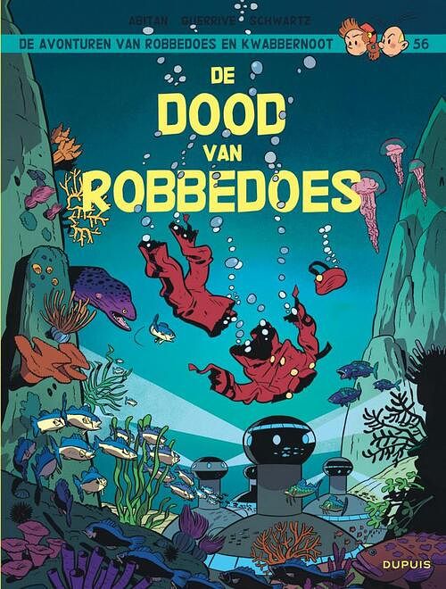 Foto van De dood van robbedoes - benjamin abitan, sophie guerrive - paperback (9789031440009)