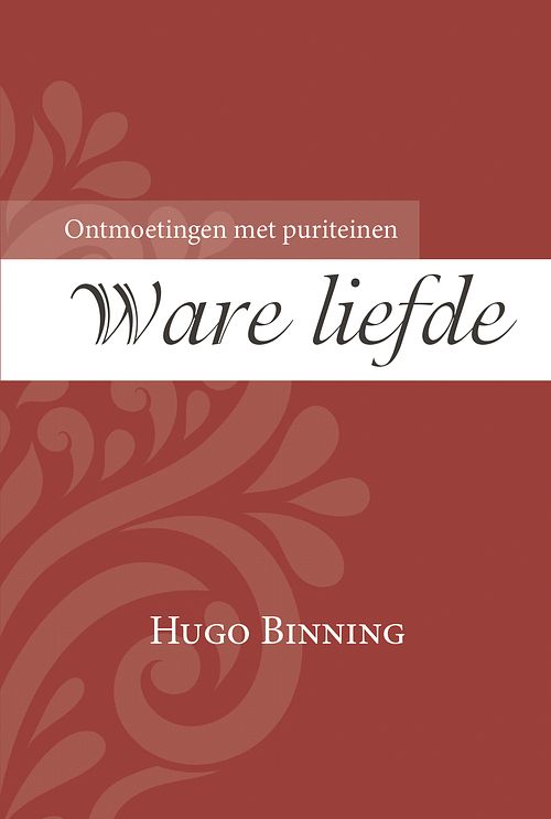 Foto van Ware liefde - hugo binning - ebook (9789087183189)