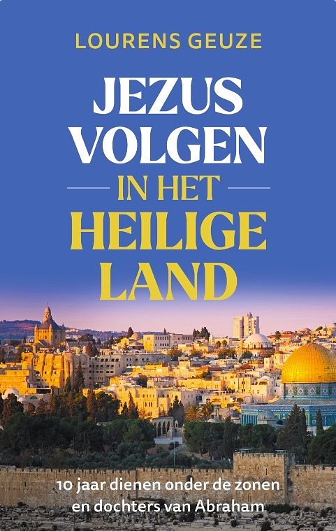 Foto van Jezus in het heilige land - lourens geuze - paperback (9789055606276)