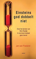 Foto van Einsteins god dobbelt niet - jan van friesland, wim rietdijk - paperback (9789461531001)