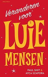 Foto van Veranderen voor luie mensen - ayca szapora, paul smit - ebook (9789000372409)