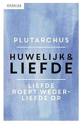 Foto van Huwelijk en liefde - plutarchus - ebook (9789025305086)