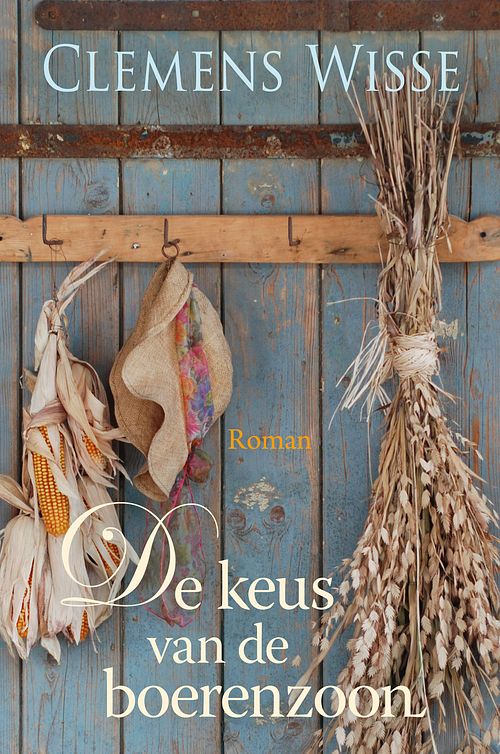 Foto van De keus van de boerenzoon - clemens wisse - ebook (9789020544916)