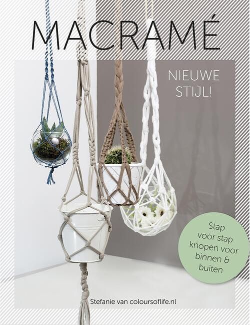 Foto van Macramé nieuwe stijl! - stefanie van wendel de joode - ebook (9789043919739)