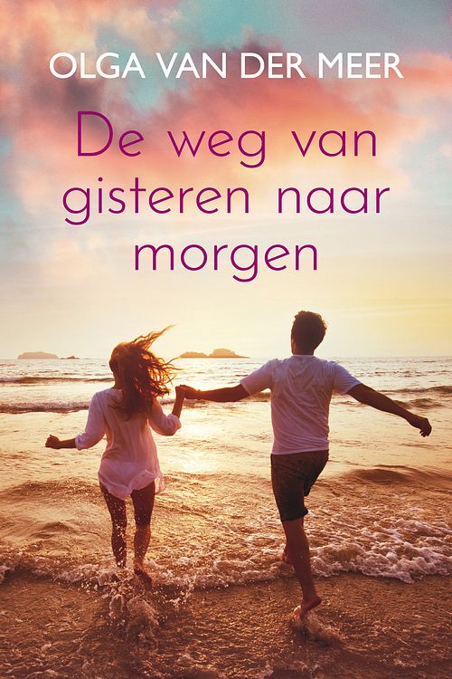 Foto van De weg van gisteren naar morgen - olga van der meer - ebook (9789020541526)