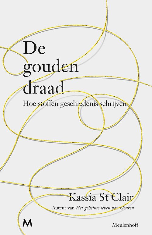 Foto van De gouden draad - kassia st clair - ebook (9789402312898)