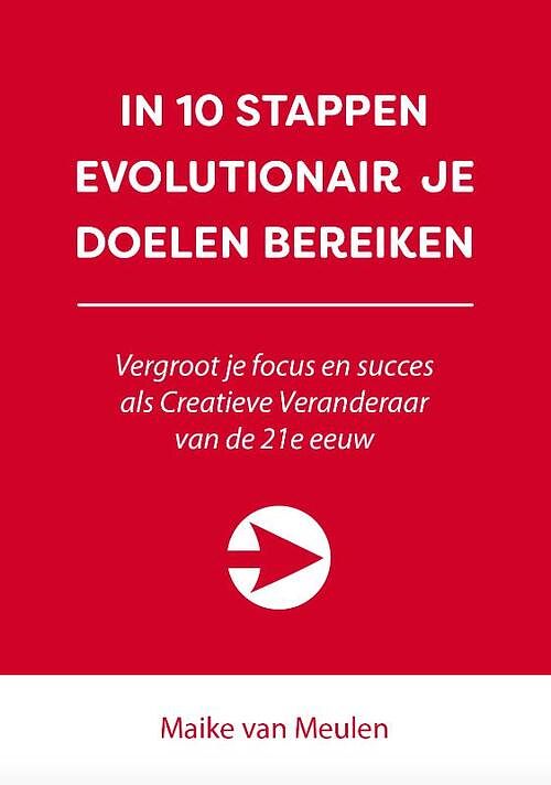 Foto van In 10 stappen evolutionair je doelen bereiken - maike van meulen - paperback (9789493187450)