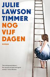 Foto van Nog vijf dagen - julie lawson timmer - ebook (9789032514761)