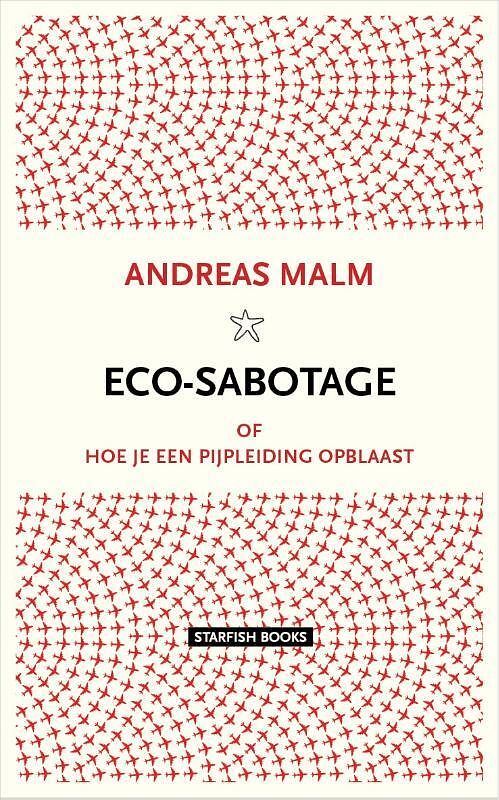 Foto van Eco-sabotage - andreas malm - paperback (9789492734204)