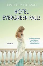 Foto van Hotel evergreen falls - kimberley freeman - ebook (9789026139758)
