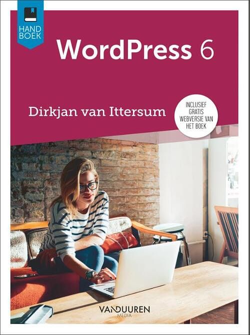 Foto van Handboek wordpress 6e editie - dirkjan van ittersum - paperback (9789463562942)