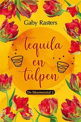 Foto van Tequila en tulpen - gaby rasters - ebook (9789020542738)