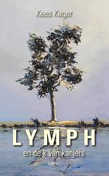 Foto van Lymph en de k van kanjers - kees kager - ebook (9789463384353)