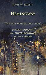 Foto van Hemingway, the best writers are liars - joris w. smeets - paperback (9789461533876)