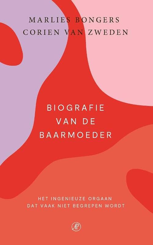 Foto van Biografie van de baarmoeder - corien van zweden, marlies bongers - paperback (9789029545761)