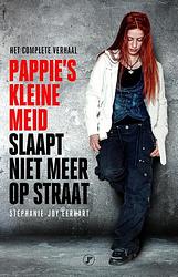 Foto van Pappies kleine meid slaapt niet meer op straat - stephanie-joy eerhart - paperback (9789089758743)