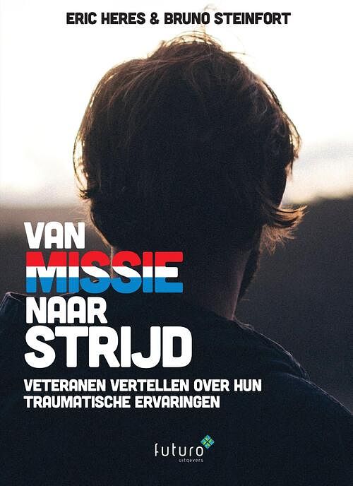 Foto van Van missie naar strijd - bruno steinfort, eric heres - ebook (9789492939340)