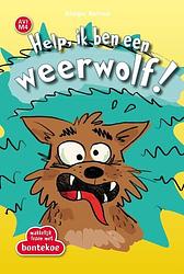 Foto van Help, ik ben een weerwolf! - rudiger bertram - hardcover (9789463525060)