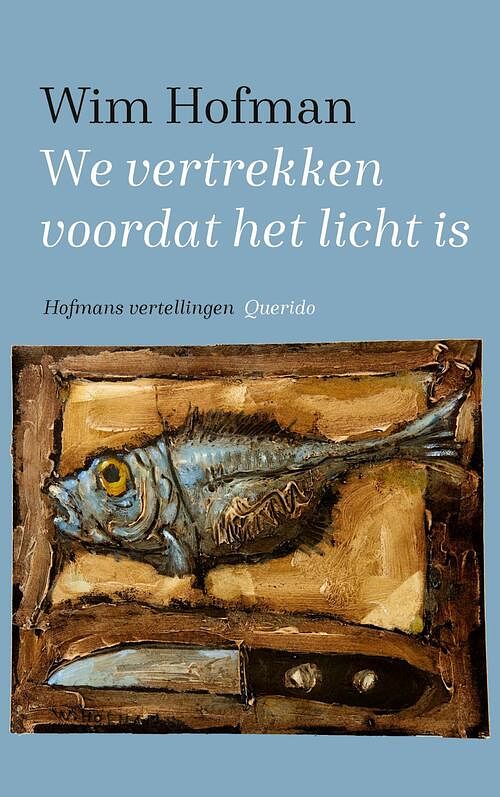 Foto van We vertrekken voordat het licht is - wim hofman - ebook (9789021425436)