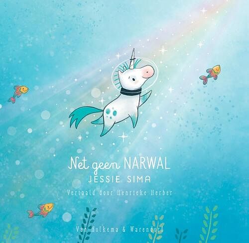 Foto van Net geen narwal - jessie sima - hardcover (9789000386086)