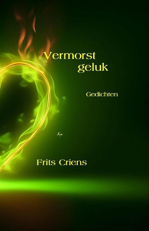 Foto van Vermorst geluk - frits criens - paperback (9789492519528)