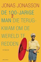 Foto van De 100-jarige man die terugkwam om de wereld te redden - jonas jonasson - ebook (9789025452735)