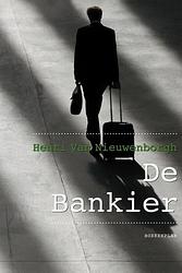 Foto van De bankier - henry van nieuwenborgh - ebook (9789086662999)
