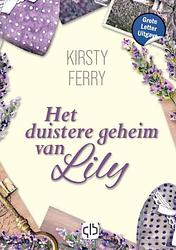 Foto van Het duistere geheim van lily - grote letter uitgave - kirsty ferry - hardcover (9789036440578)